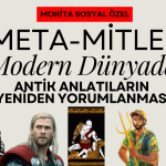 Meta-Mitler: Antik Anlatıların Modern Dünyada Yeniden Yorumlanması