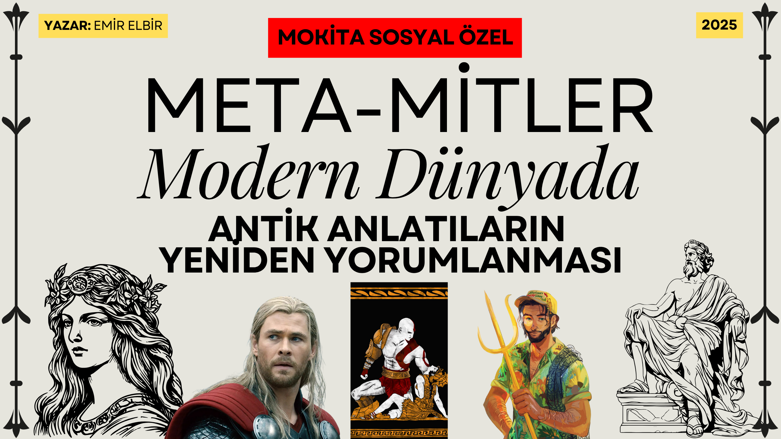 Meta-Mitler: Antik Anlatıların Modern Dünyada Yeniden Yorumlanması