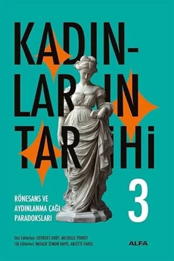 Kadınların Tarihi 3: Rönesans ve Aydınlanma Çağı Paradoksları