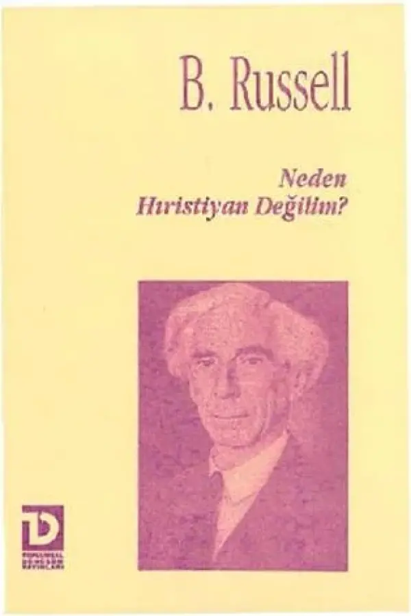 Neden Hıristiyan Değilim?