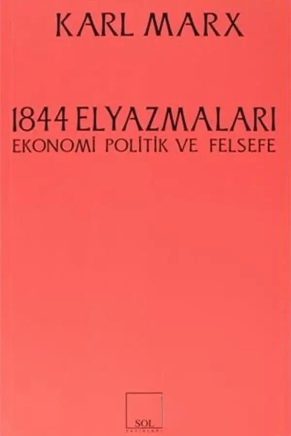1844 El Yazmaları (Ekonomi Politik ve Felsefe)