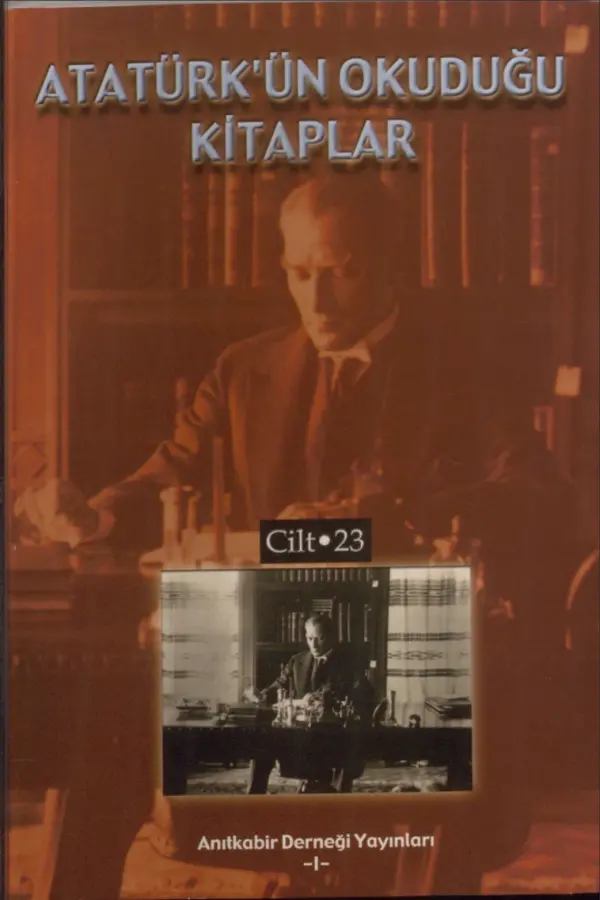 Atatürk'ün Okuduğu Kitaplar (23. Cilt)