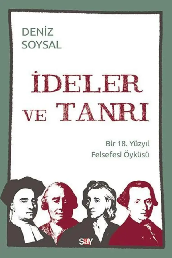 İdeler ve Tanrı (Bir 18. Yüzyıl Felsefesi Öyküsü)