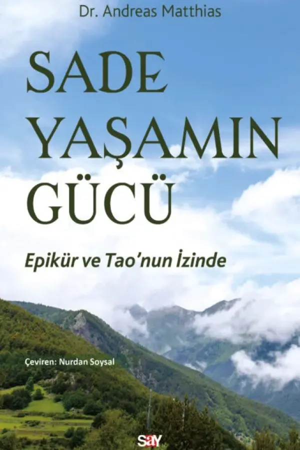 Sade Yaşamın Gücü