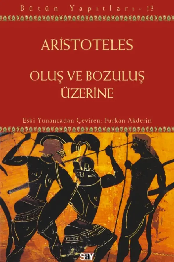 Oluş ve Bozuluş Üzerine