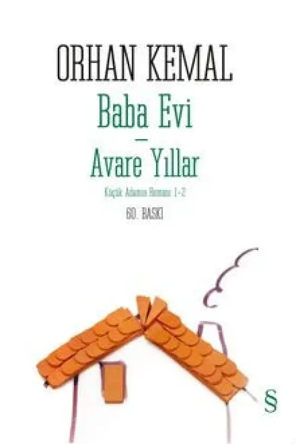 Baba Evi - Avare Yıllar - Küçük Adamın Romanı 1-2