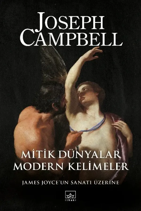 Mitik Dünyalar, Modern Kelimeler - James Joyce Sanatı Üzerine