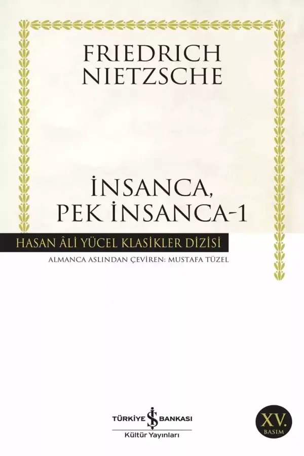 İnsanca, Pek İnsanca-1