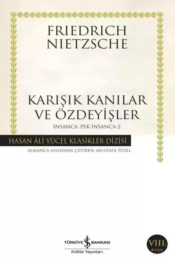Karışık Kanılar ve Özdeyişler - İnsanca Pek İnsanca 2