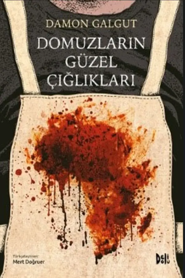 Domuzların Güzel Çığlıkları
