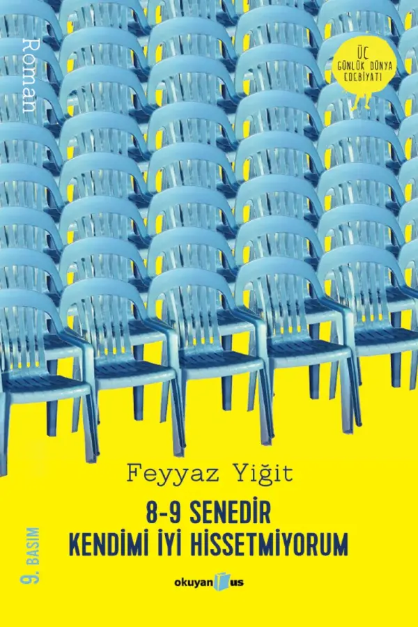 8-9 Senedir Kendimi İyi Hissetmiyorum