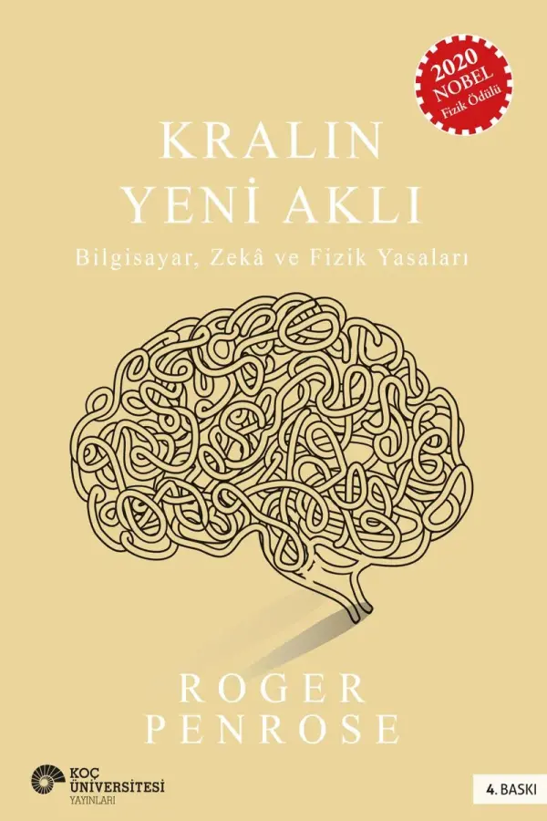 Kralın Yeni Aklı - Bilgisayar, Zeka ve Fizik Yasaları