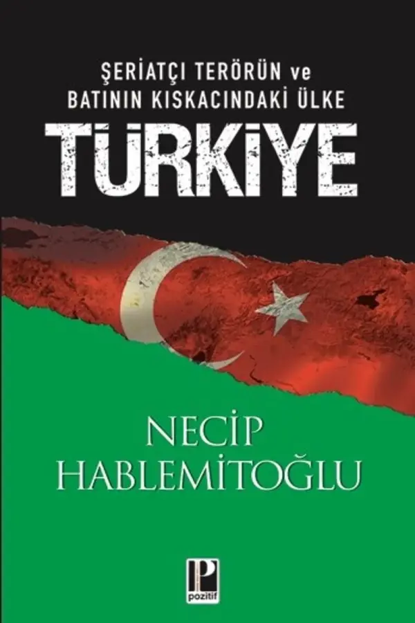 Türkiye - Şeriatçı Terörün ve Batının Kıskacındaki Ulke Türkiye