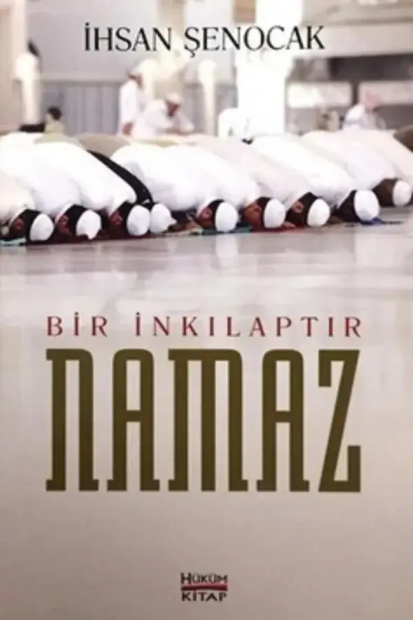 Bir İnkılaptır Namaz