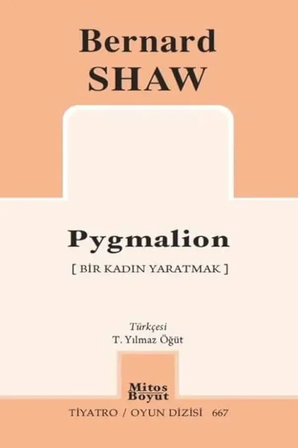 Pygmalion - Bir Kadın Yaratmak