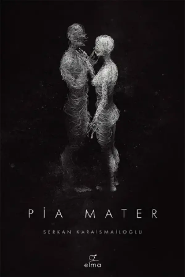 Pia Mater 1. Kitap