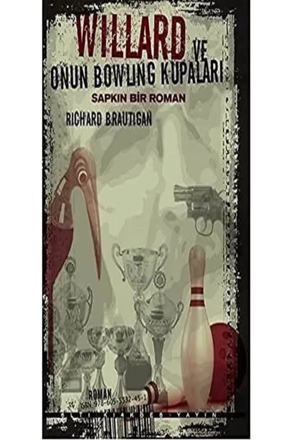 Willard ve Onun Bowling Kupaları: Sapkın Bir Roman