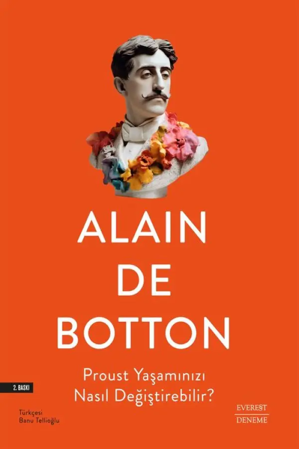 Proust Yaşamınızı Nasıl Değiştirebilir?