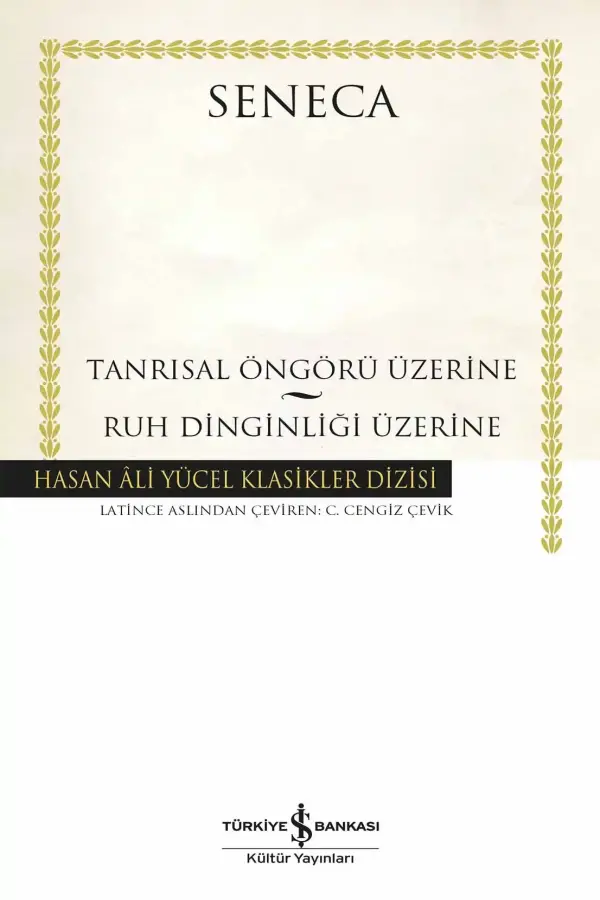 Tanrısal Öngörü Üzerine - Ruh Dinginliği Üzerine (Ciltli)