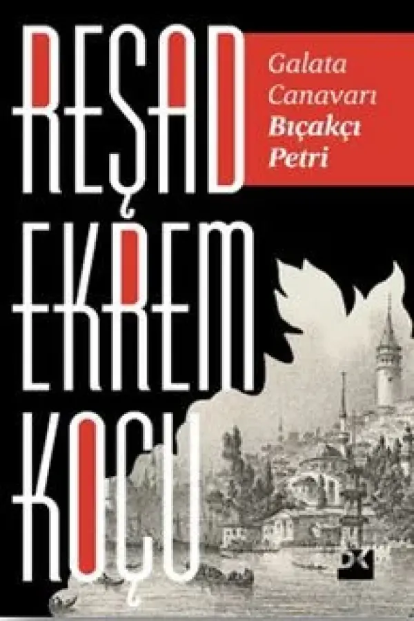 Galata Canavarı Bıçakçı Petri