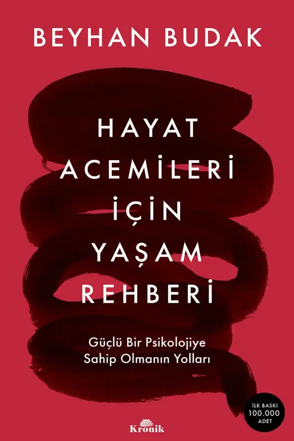 Hayat Acemileri İçin Yaşam Rehberi