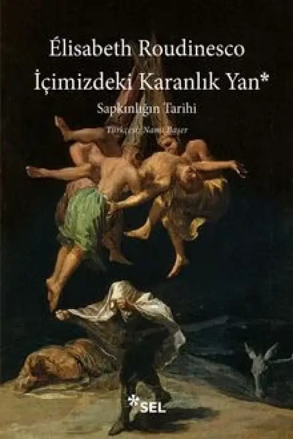 İçimizdeki Karanlık Yan: Sapkınlığın Tarihi