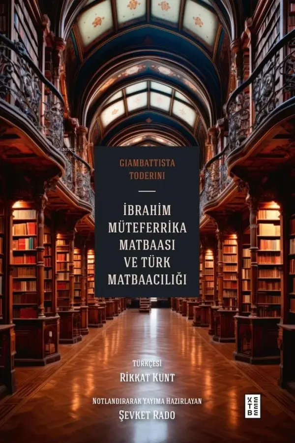 İbrahim Müteferrika Matbaası ve Türk Matbaacılığı