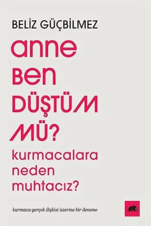 Anne Ben Düştüm mü?