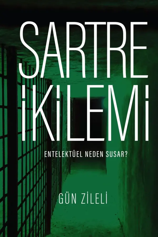 Sartre İkilemi: Entelektüel Neden Susar?