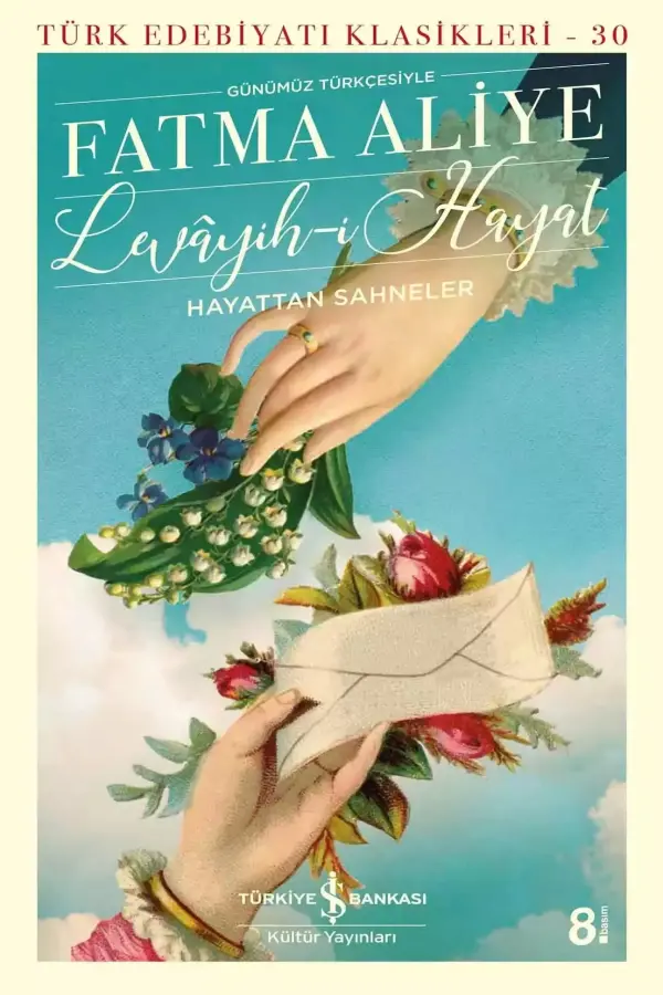 Levayih-i Hayat Hayattan Sahneler (Günümüz Türkçesiyle)