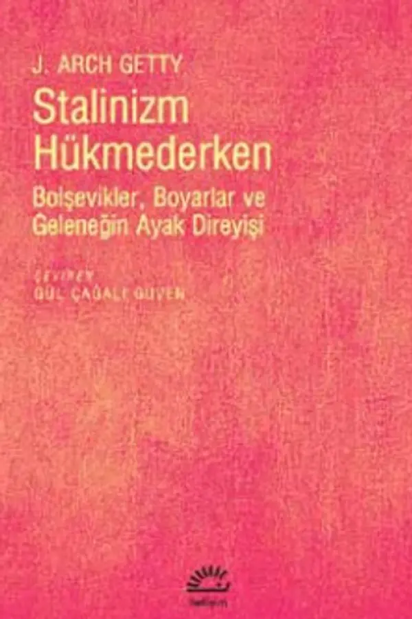 Stalinizm Hükmederken Bolşevikler, Boyarlar ve Geleneğin Ayak Direyişi