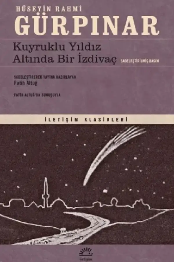 Kuyruklu Yıldız Altında Bir İzdivaç (Sadeleştirilmiş Basım)
