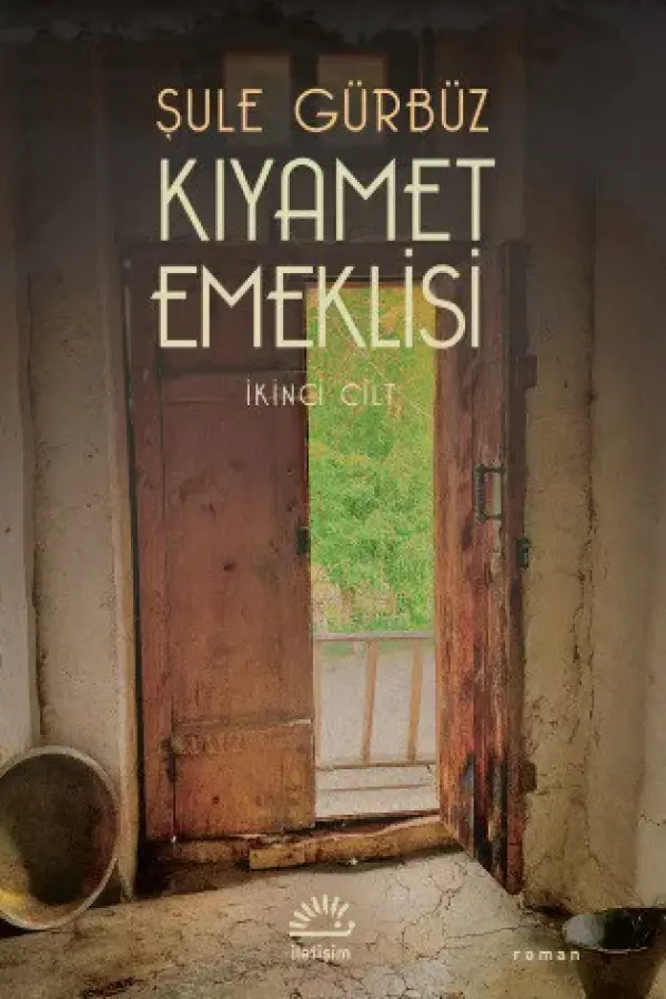 Kıyamet Emeklisi - Birinci Cilt