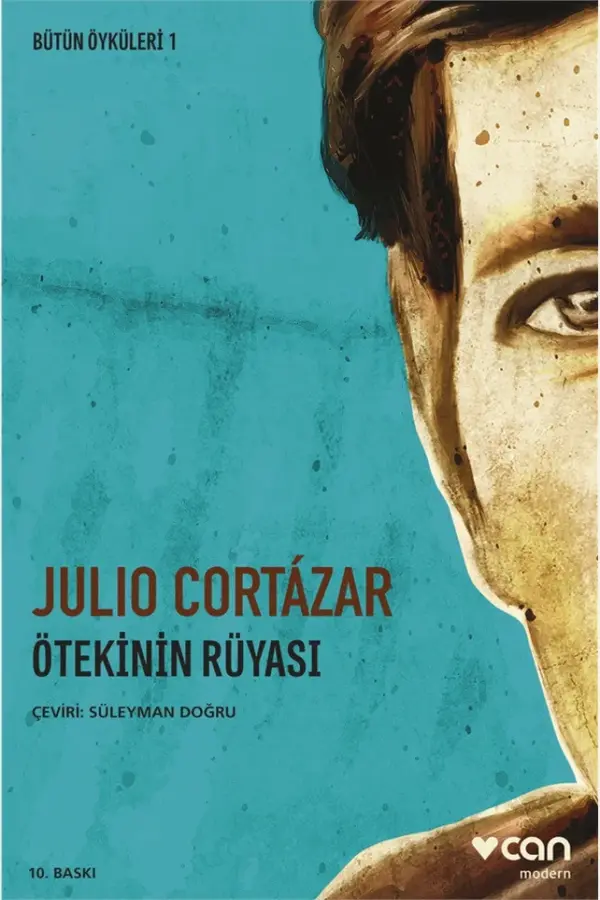 Ötekinin Rüyası-Bütün Öyküleri 1