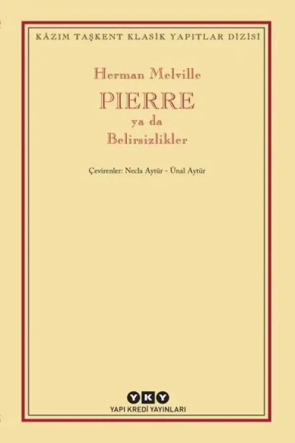Pierre ya da belirsizlikler