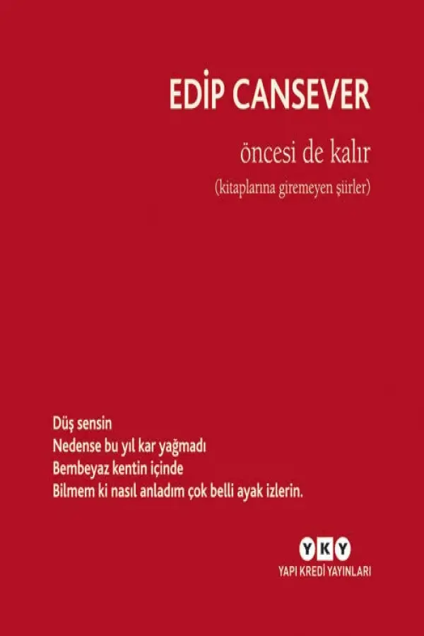 Öncesi de Kalır