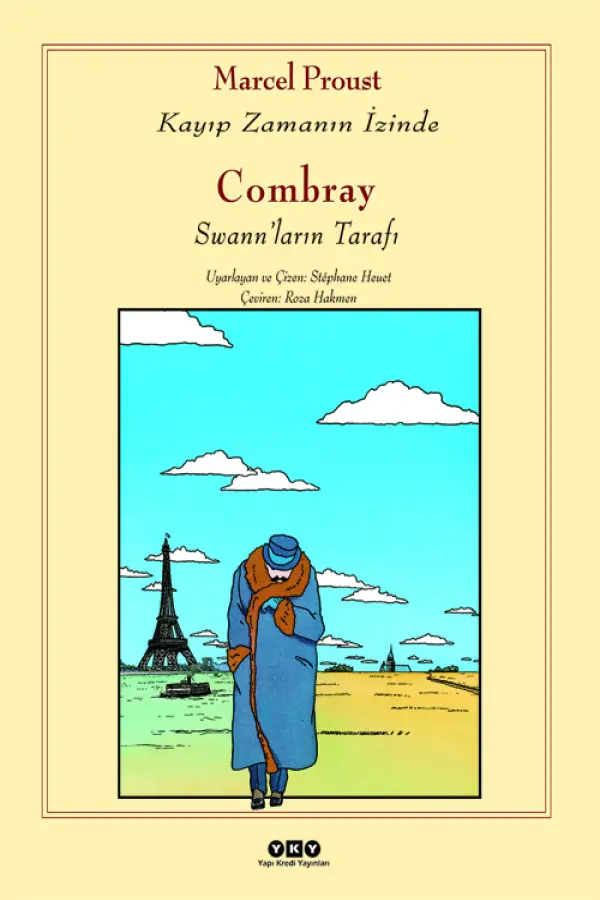Combray - Swannların Tarafı / Kayıp Zamanın İzinde
