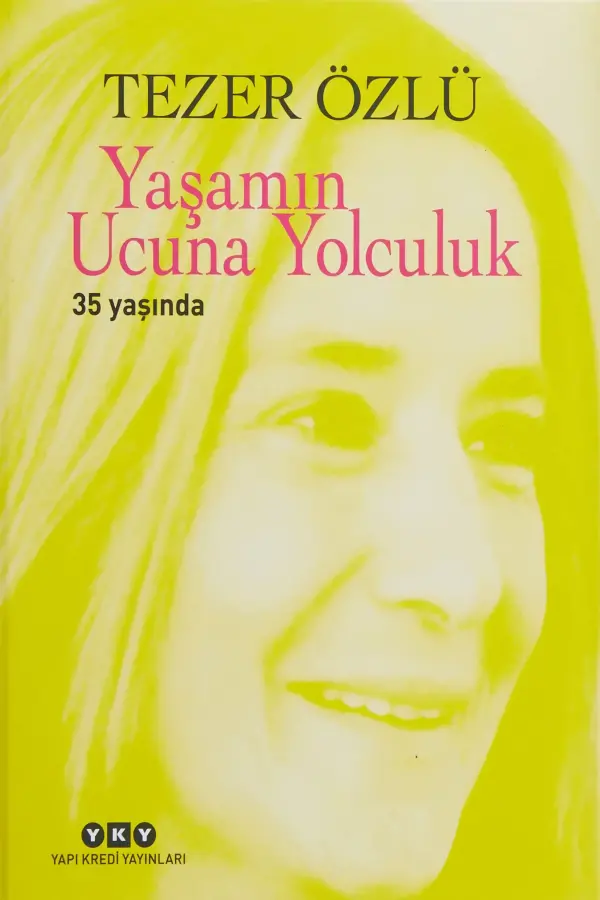 Yaşamın Ucuna Yolculuk