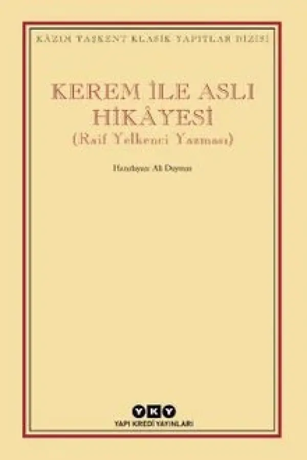 Kerem ile Aslı Hikayesi (Raif Yelkenci Yazması)