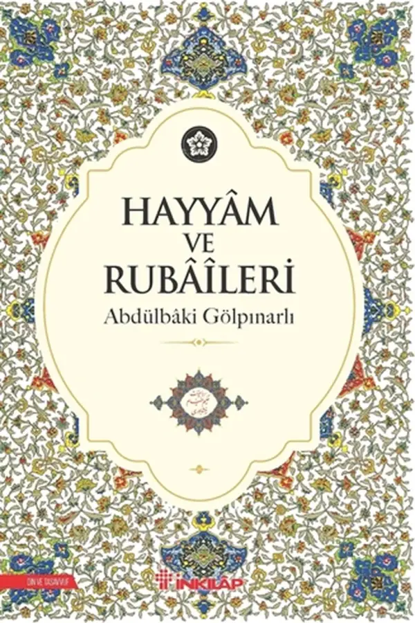 Hayyam ve Rubaileri (Renkli Tablolarla)