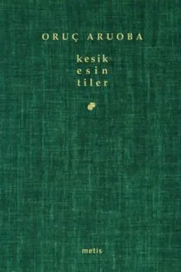 Kesik Esintiler