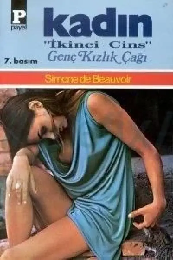 Kadın - İkinci Cins 1 Genç Kızlık Çağı