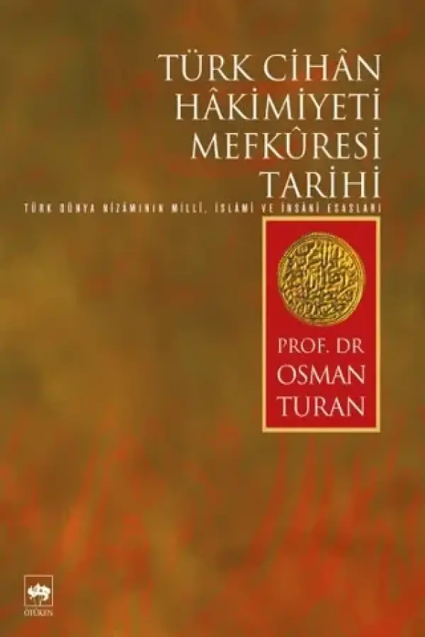 Türk Cihan Hakimiyeti Mefkuresi Tarihi