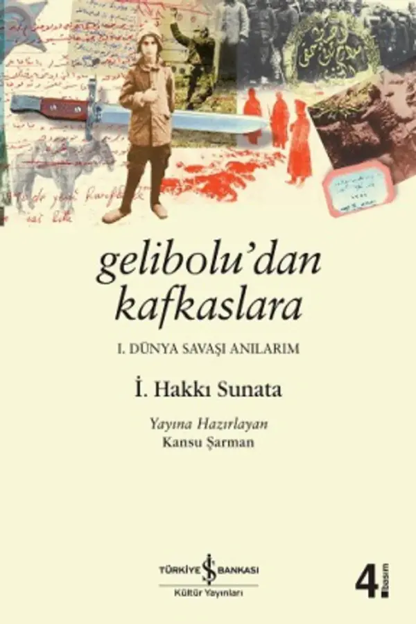 Geliboludan Kafkaslara: I. Dünya Savaşı Anılarım