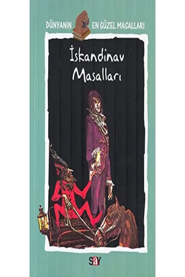 İSKANDİNAV MASALLARI: Dünyanın En Güzel Masalları 9