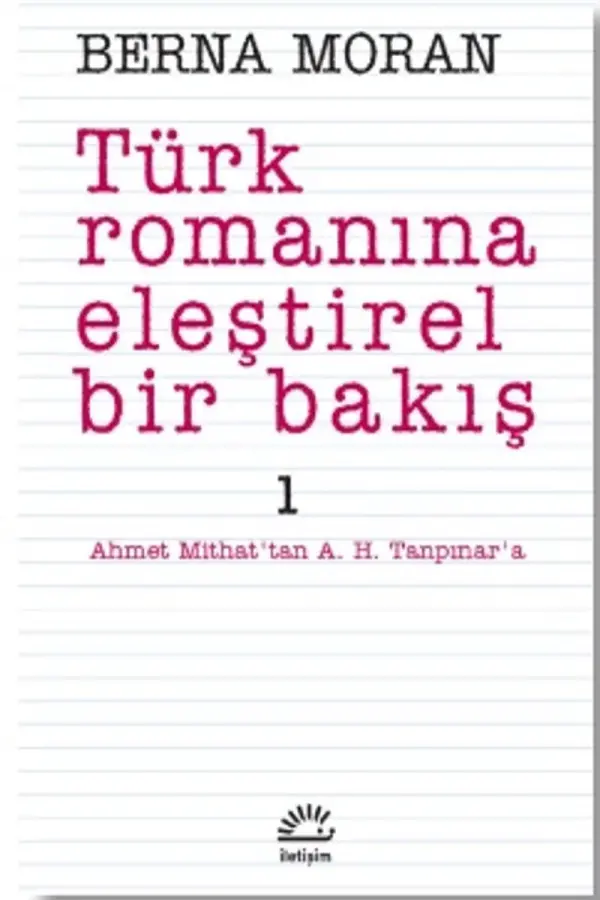 Türk Romanına Eleştirel Bir Bakış 1