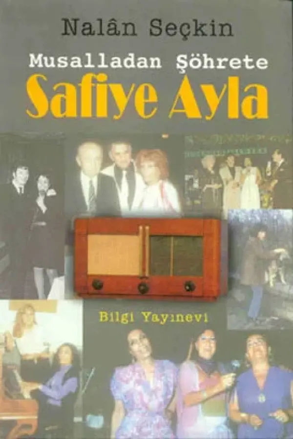 Safiye Ayla - Musalladan Şöhrete