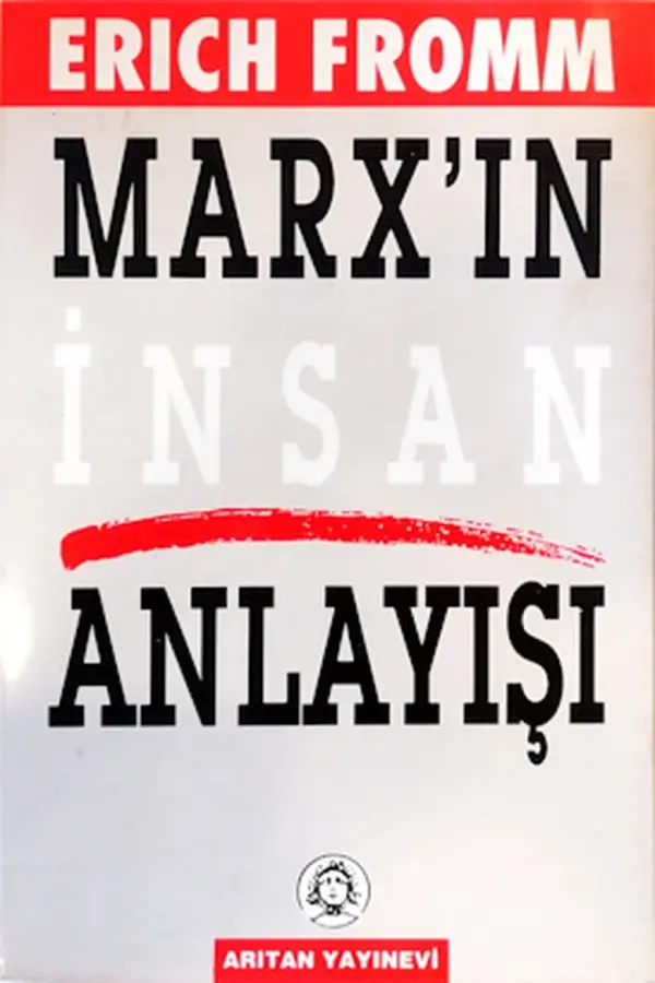 Marx'ın İnsan Anlayışı