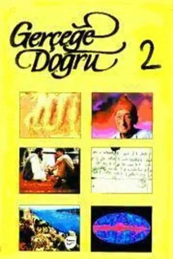 Gerçeğe Doğru - Cilt 2