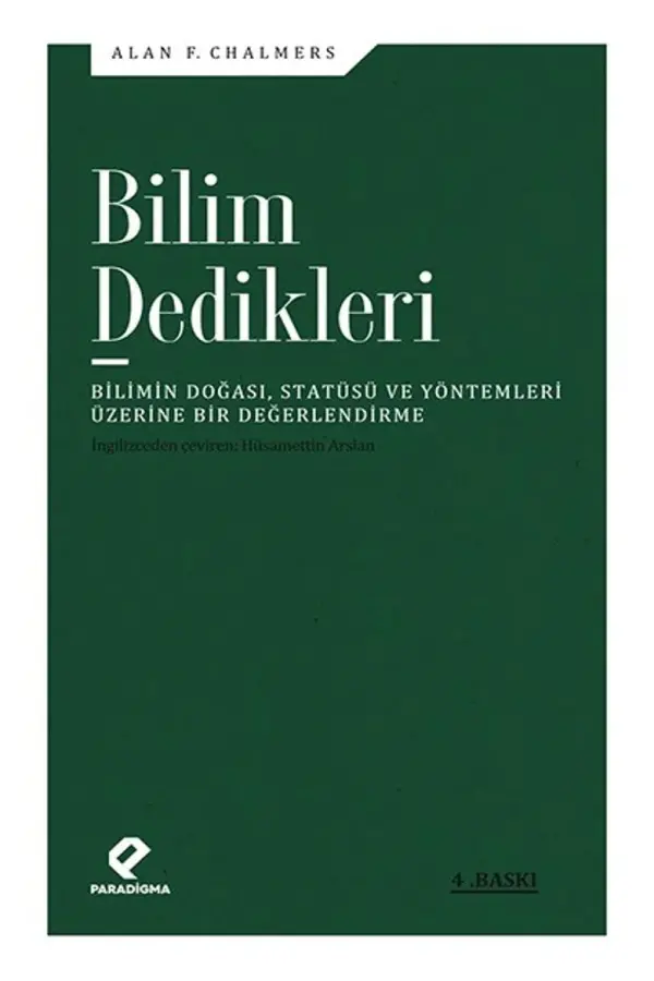 Bilim Dedikleri (Bilimin Doğası, Statüsü ve Yöntemleri Üzerine Bir Değerlendirme)